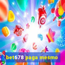 bet678 paga mesmo